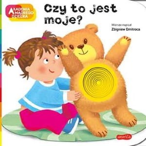Czy to jest moje? Akademia mądrego dziecka. A to ciekawe